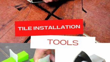 6 Tile Installation Tools 2021