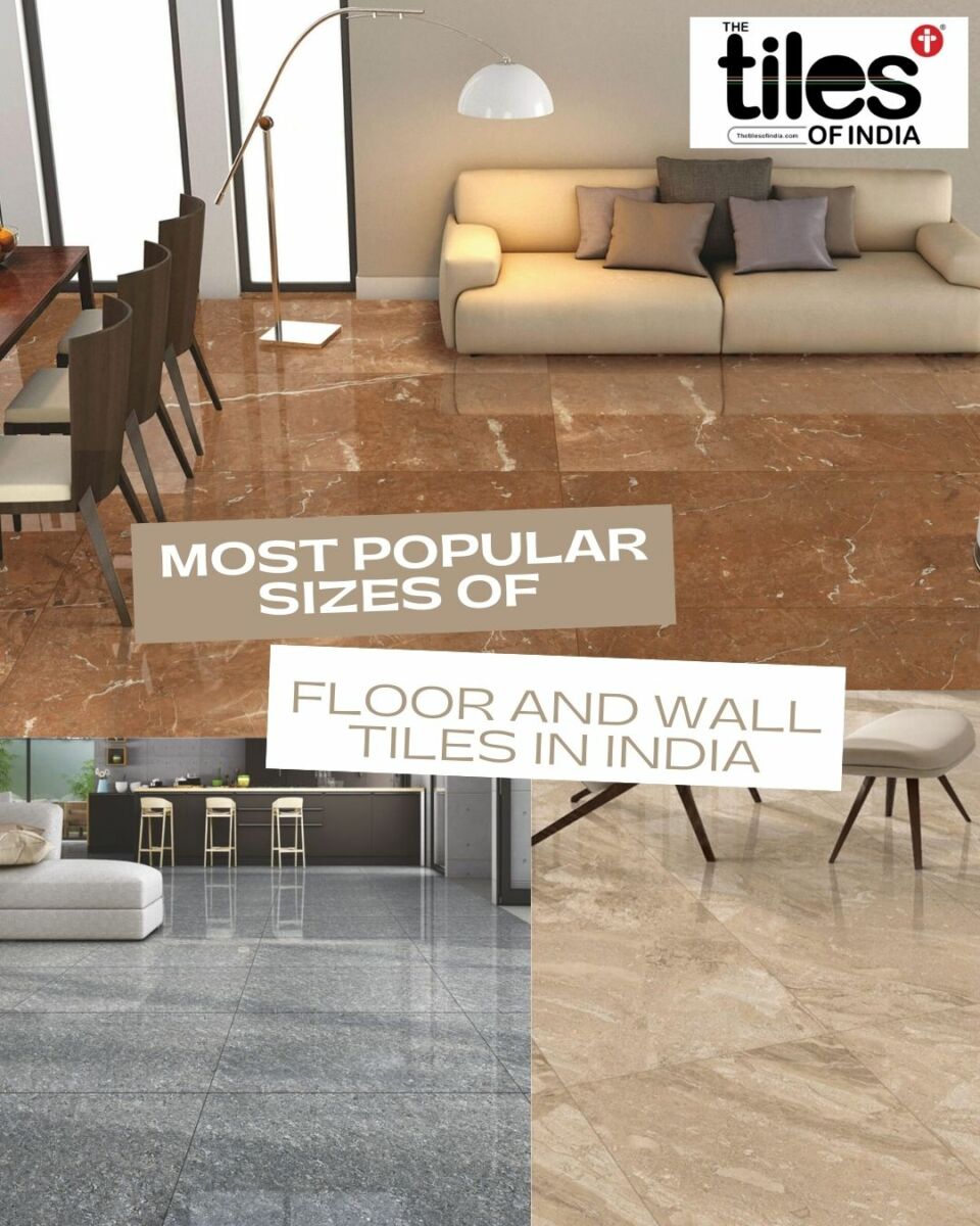 8 Most Popular Floor and Wall Tiles Sizes